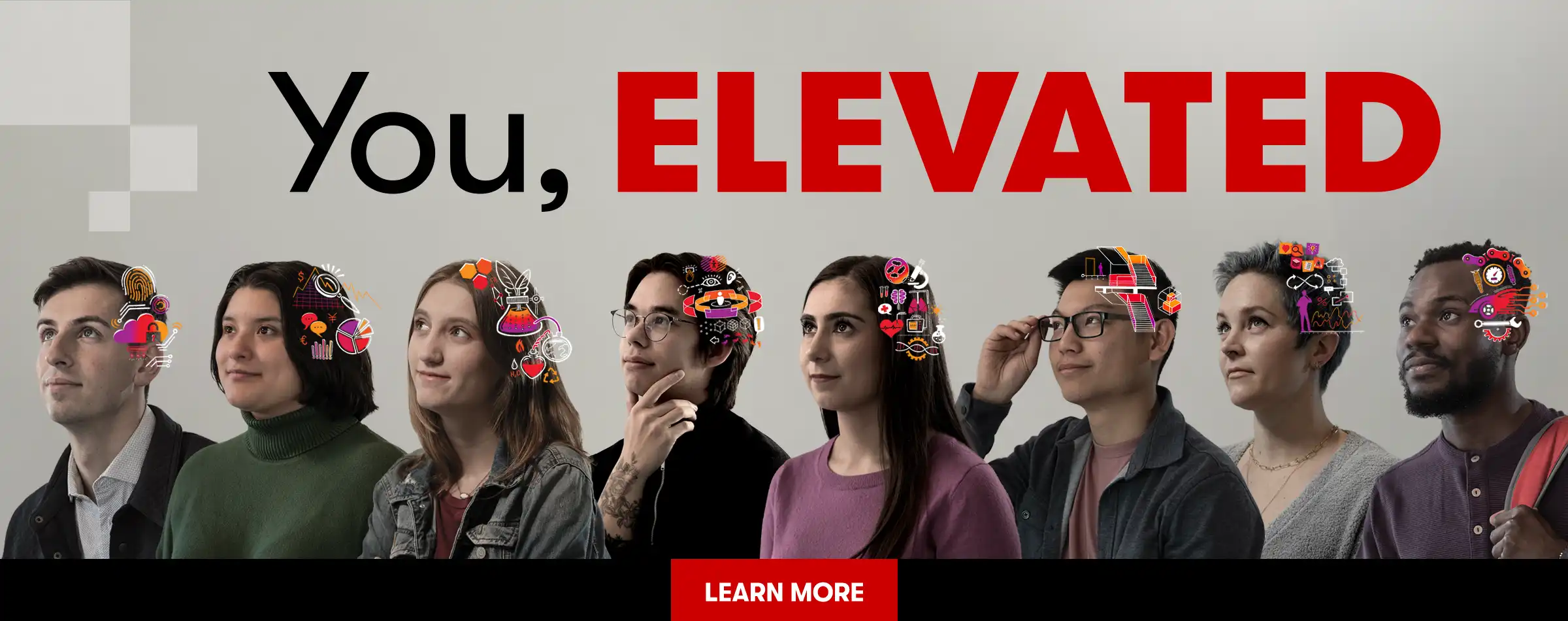 你, Elevated | Eight students in a 3/4 view looking up and to the left with line art illustrations overlaid on their heads | 了解更多